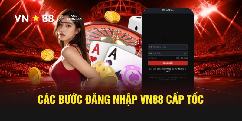 Đăng Nhập VN88 – Khám Phá Chi Tiết Cách Truy Cập Nhanh 2 Các bước đăng nhập vào tài khoản VN88 chi tiết dành cho bạn