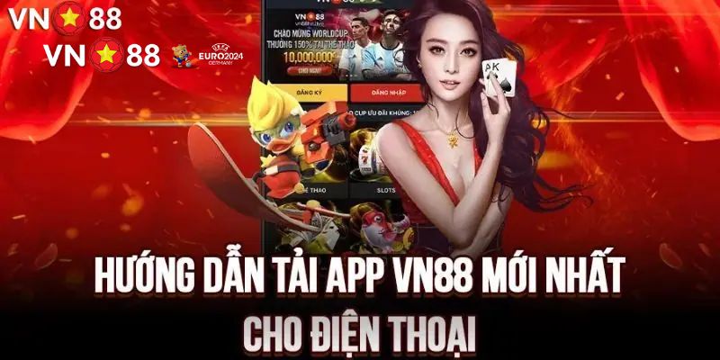 Tải App VN88 - Trải Nghiệm Đẳng Cấp Trên Điện Thoại 3 Hướng dẫn tải app VN88 nhanh chóng và chính xác nhất