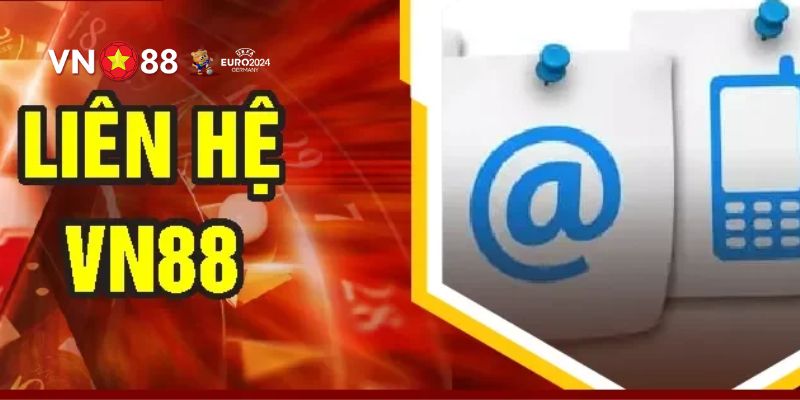 Liên hệ VN88 - Nhận Hỗ Trợ Nhanh Chóng Và Kịp Thời 1 Những trường hợp mà người chơi cần phải liên hệ VN88 ngay lập tức